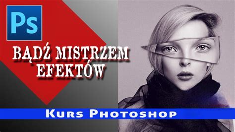 Archiwa Photoshop Efekty Graficzne Darmowy Kurs FOTOMIX Szkolenia