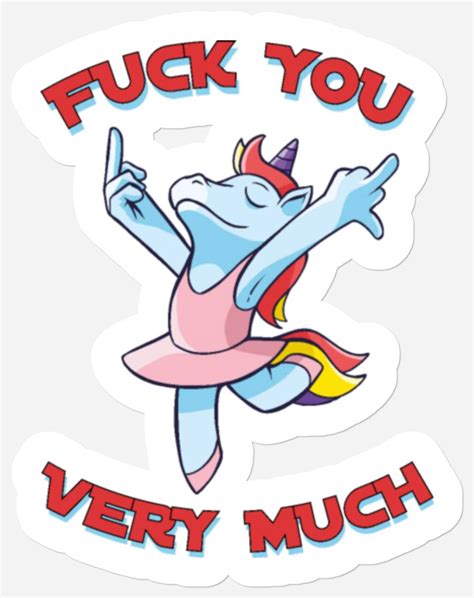 Fuck You Very Much Dancing Unicorn Sold By Xolani Sku Off Printerval