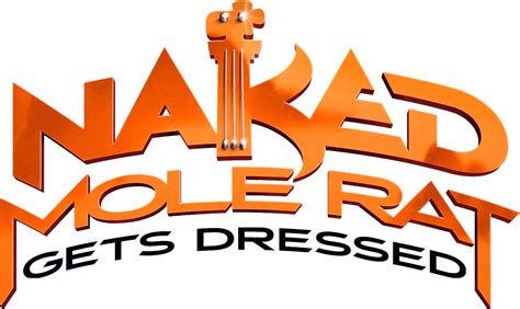 Naked Mole Rat Gets Dressed The Underground Rock Experience Logos The Movie Database