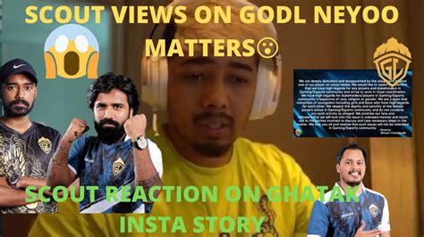 Scout Reaction On Neyoo Matters Scout On Ghatak Insta Story Scout