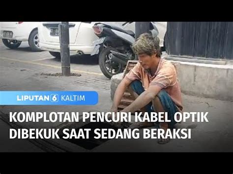 Komplotan Pencuri Kabel Optik Dibekuk Saat Sedang Beraksi Liputan 6