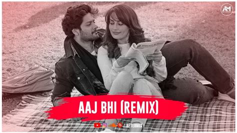 Aaj Bhi Remix Aftermix Vishal Mishra Ali Fazal Surbhi Jyoti