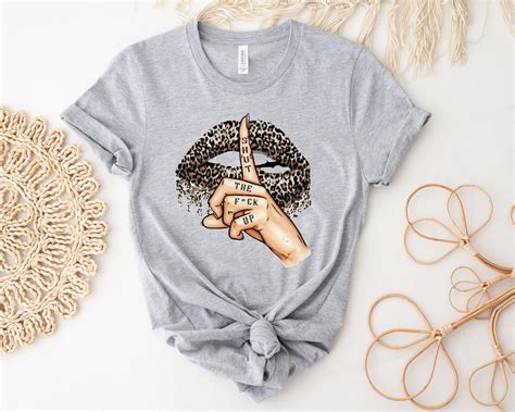 Shut The Fuck Up Shirt STFU T Shirt Leopard Lips Tee Funny Etsy
