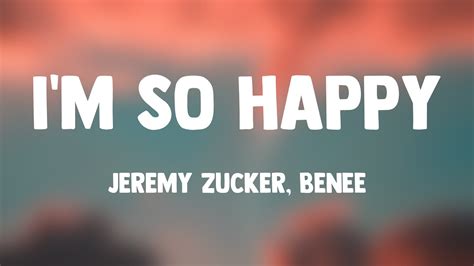 I M So Happy Jeremy Zucker BENEE Lyrics Video YouTube