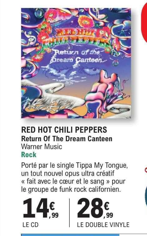 Promo Red Hot Chili Peppers Return Of The Dream Canteen Chez E Leclerc Icatalogue Fr