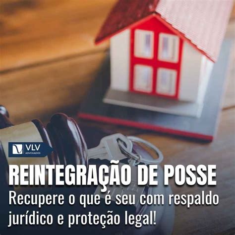 O Que É Reintegração De Posse - Reintegração de posse: o que é e como fazer?