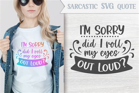 Roll My Eyes Out Loud Sarcastic Svg Graphic By Ciorva