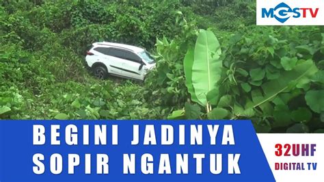 DIDUGA SOPIR MENGANTUK MINIBUS TERJUN KE JURANG YouTube