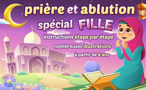 Apprendre La Pri Re Pour Fille Islam Facile Pour Enfant Magnifique