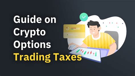 What Is Crypto Options Trading And How Is It Taxed Coinovation On