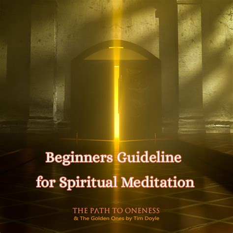 Beginners Guideline For Spiritual Meditation The Path To Oneness