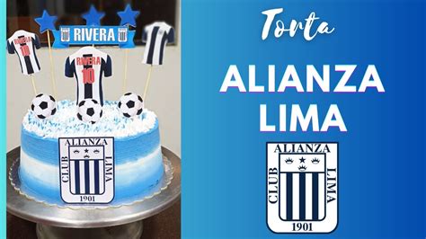 TORTA DE ALIANZA LIMA En Chantilly YouTube