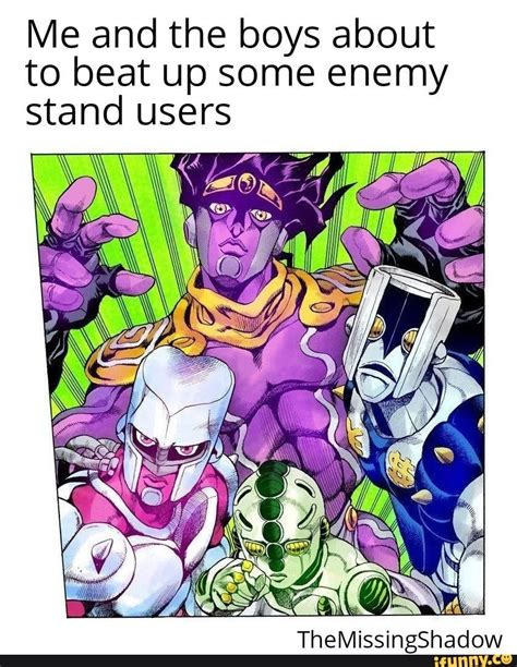 Enemy Stand User Meme