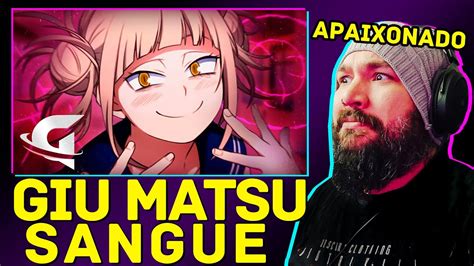 Sangue 💉 Himiko Toga Boku No Hero Giu Matsu Reaction ReaÇÃo
