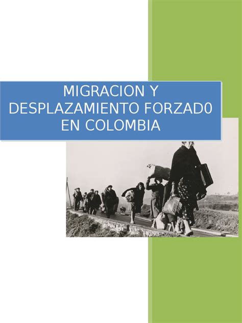 Migracion Y Desplazamiento Forzado Migración Humana Inmigración