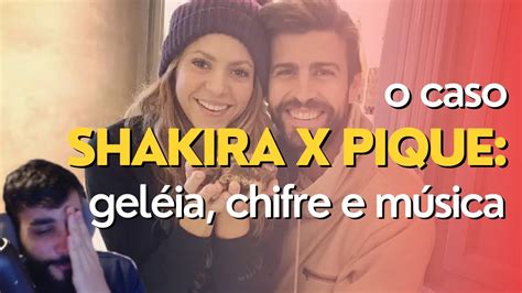 Shakira E Pique Trai O Geleia E A M Sica De Vingan A Lives