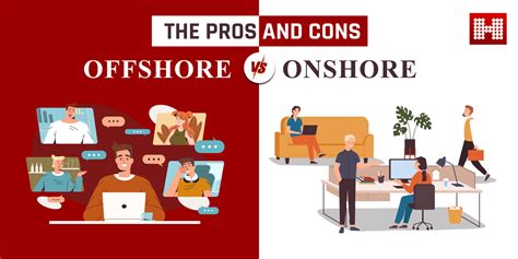 Offshore Vs Onshore The Ultimate Pros And Cons Guide