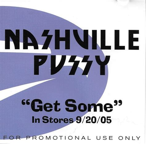 Nashville Pussy Get Some CD Discogs