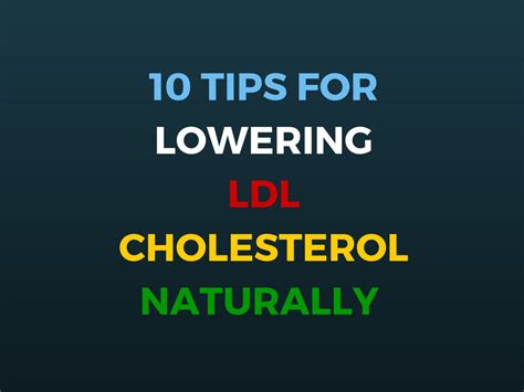 10 Tips For Lowering Ldl Cholesterol Naturally