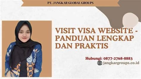 Visit Visa Website Panduan Lengkap Dan Praktis Jangkar Global Groups