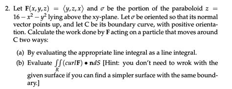 Solved 2 Let F X Y Z Y Z X And O Be The Portion Of