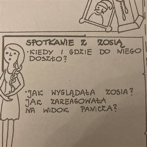 SPOTKANIE Z ZOSIĄ KIEDY I GDZIE DO NIEGO DOSZŁO JAK WYGLĄDAŁA ZOSIA