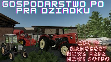 Farming Simulator Gospodarstwo Po Pra Dziadku Sianokosy Nowa Mapa