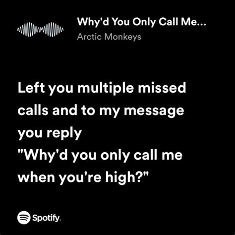 Whyd You Only Call Me When Youre High Song Quotes Rap Lyrics