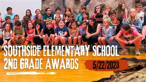 Southside Elementary School 2nd Grade Awards Day 5 22 2023 YouTube