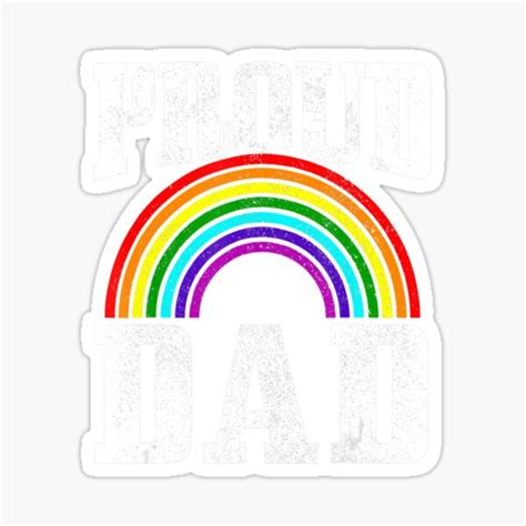 Gay Pride Proud Dad Parent Lgbtq Rainbow Flag Gay Son Sticker For Sale By HoaiLamxenxi Redbubble