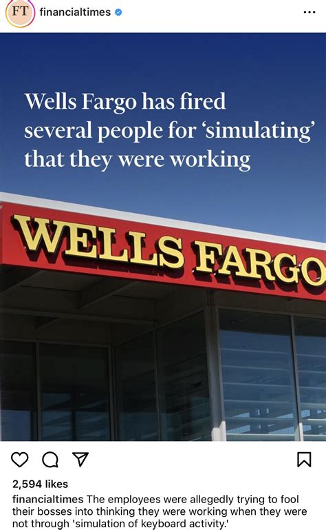 “Wells Fargo has fired several people for ‘simulating’ that they were