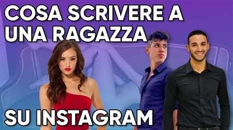 Cosa Scrivere A Una Ragazza Su Instagram Ospite Mr Y Youtube