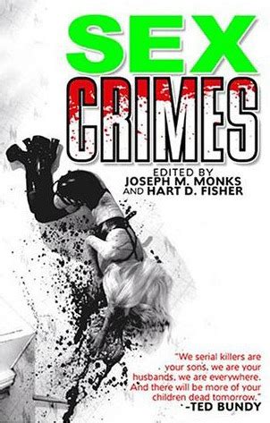 Sex Crimes By Joseph M Monks Goodreads