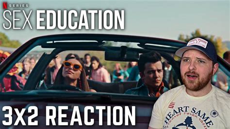 Sex Education 3x2 Reaction YouTube