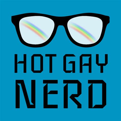 Hot Gay Nerd Gay T Shirt TeePublic