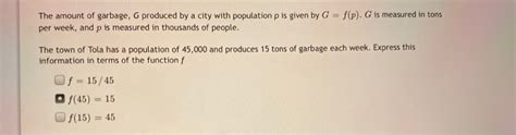 Solved The Amount Of Garbage G Produced By A City With Chegg