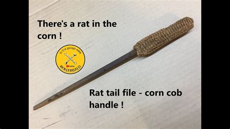 Rat Tail File With Corncob Handle Youtube