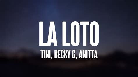 La Loto Tini Becky G Anitta Letra Youtube