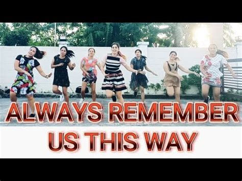 Always Remember Us This Way Zumba Dance Workout YouTube