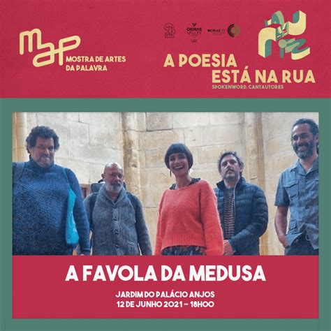 A Poesia Est Na Rua A Favola Da Medusa Map Mostra De Artes Da