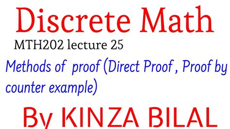 Discrete Math 25methods Of Proof Direct Proof Disproof By Counter