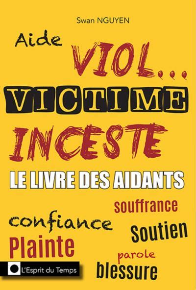 Aider Une Victime De Viol Ou D Inceste Les Conseils D Une Coutante