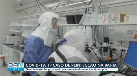 Sesab confirma primeiro caso de reinfecção da Covid 19 na Bahia G1