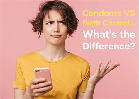 Condoms Vs Birth Control Pills Whats The Difference Health