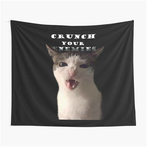 Crunch You Enemies Crunching Cat Meme By Natalie Kha Redbubble In