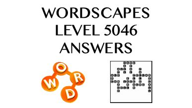 Wordscapes Level 5046 Answers