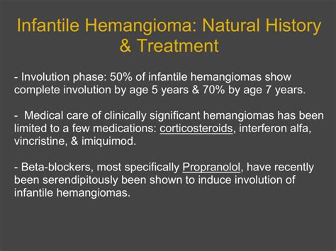 Infantile Hemangioma Natural History And Treatment