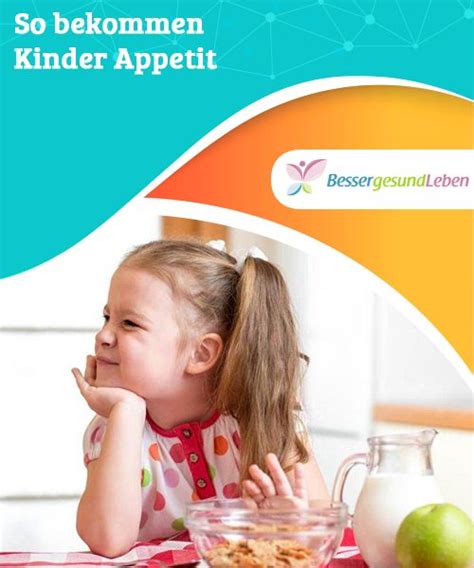 So bekommen Kinder Appetit Ein Kind ohne Appetit stochert lustlos im ...