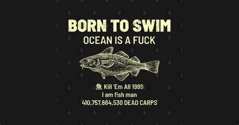 Born To Swim Ocean Is A Fuck Dnys Born To Swim T Shirt Teepublic