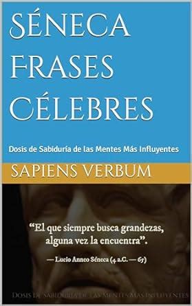 Séneca Frases Célebres Dosis de Sabiduría de las Mentes Más